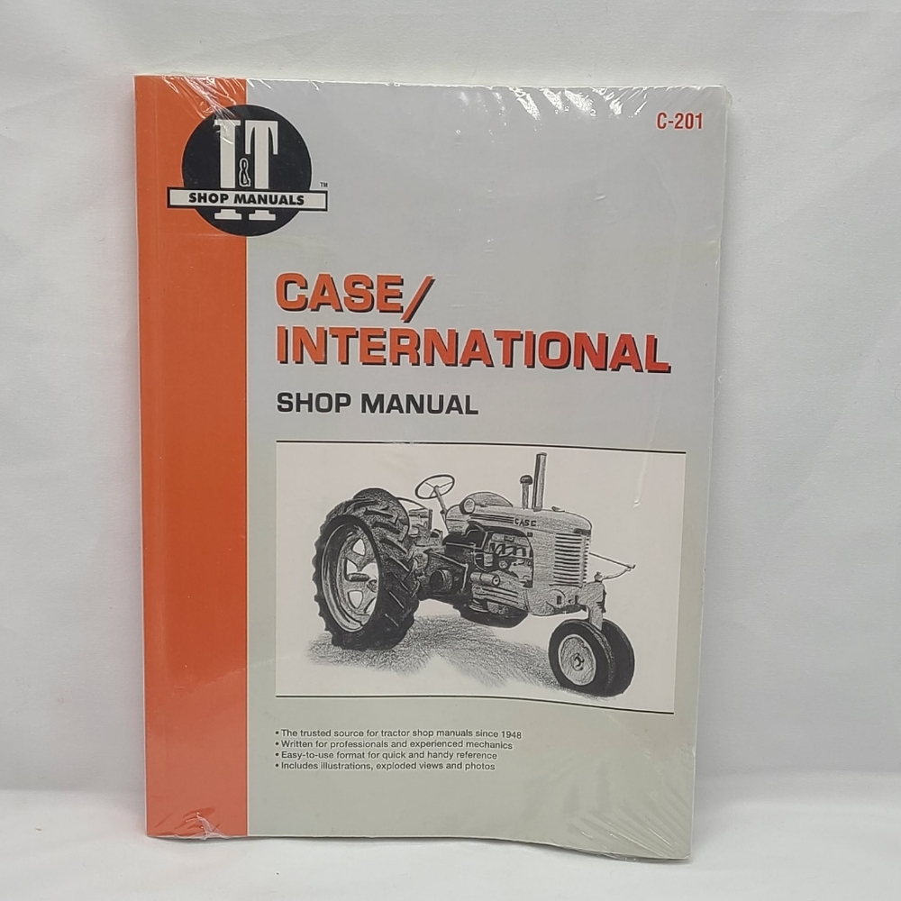 I & T Case International Shop Manual C-201 New
